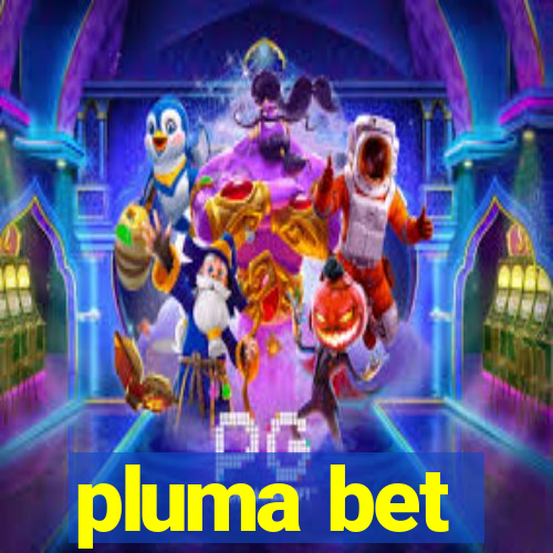 pluma bet